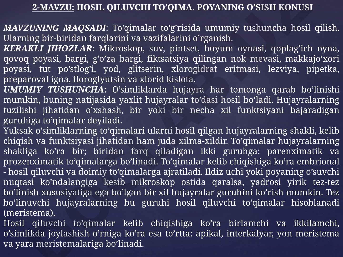 Hosil qiluvchi to’qima. Poyaning o’sish konusi