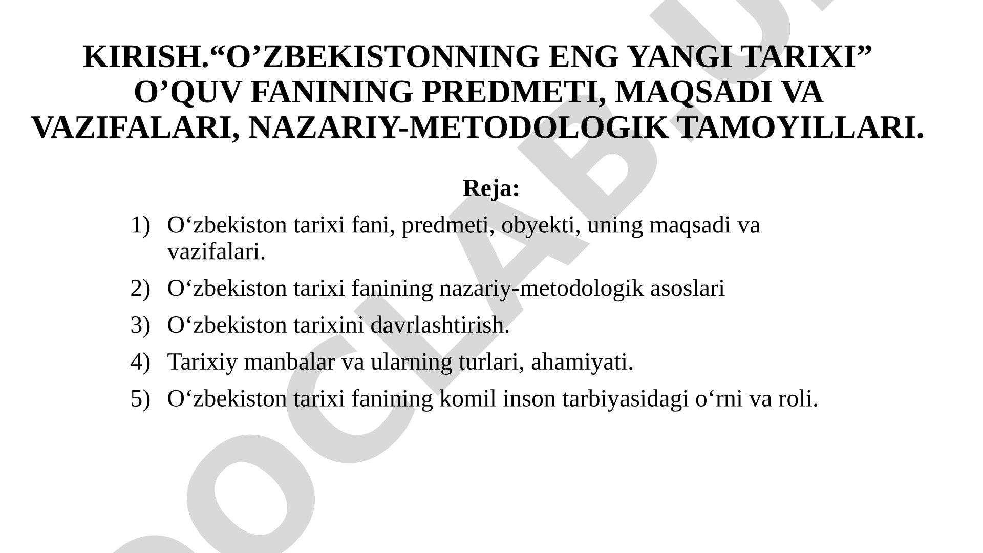 O‘zbekistonning eng yangi tarixi fanining predmeti, maqsadi va vazifalari