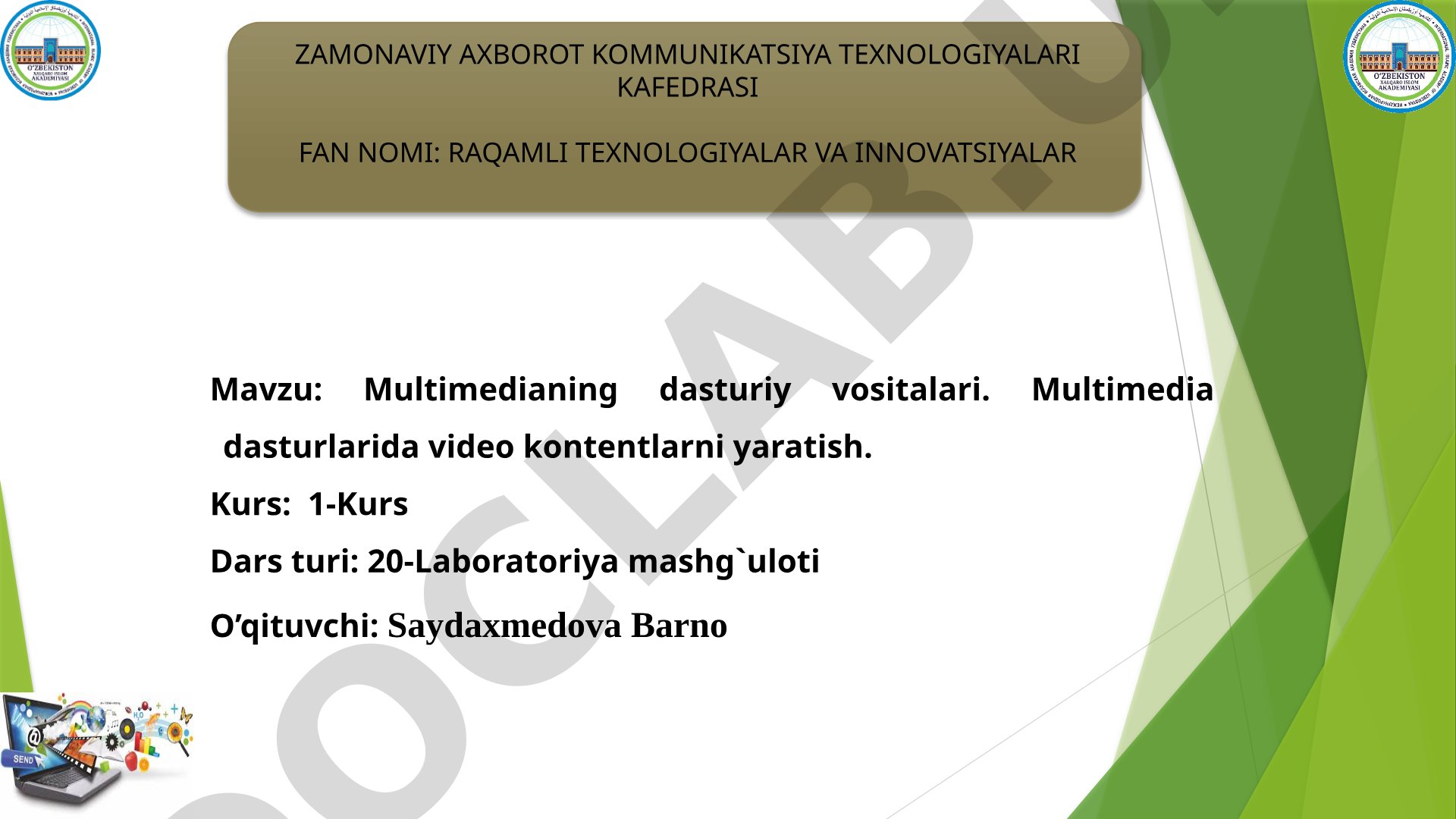 Multimеdianing dasturiy vositalari. Multimedia dasturlarida video kontentlarni yaratish