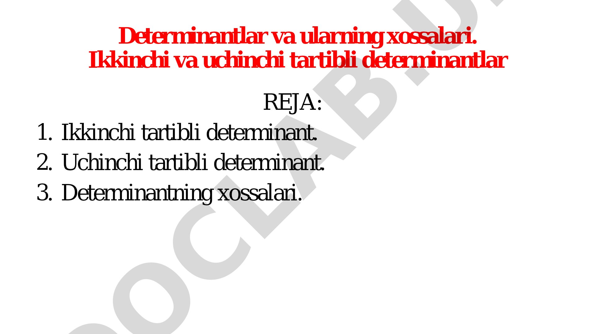 Determinantlar va ularning xossalari