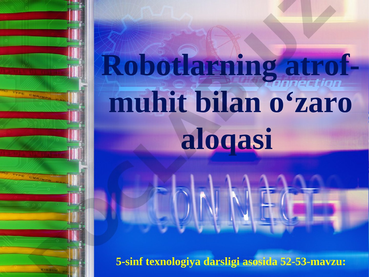 Robotlarning atrof-muhit bilan o'zaro aloqasi