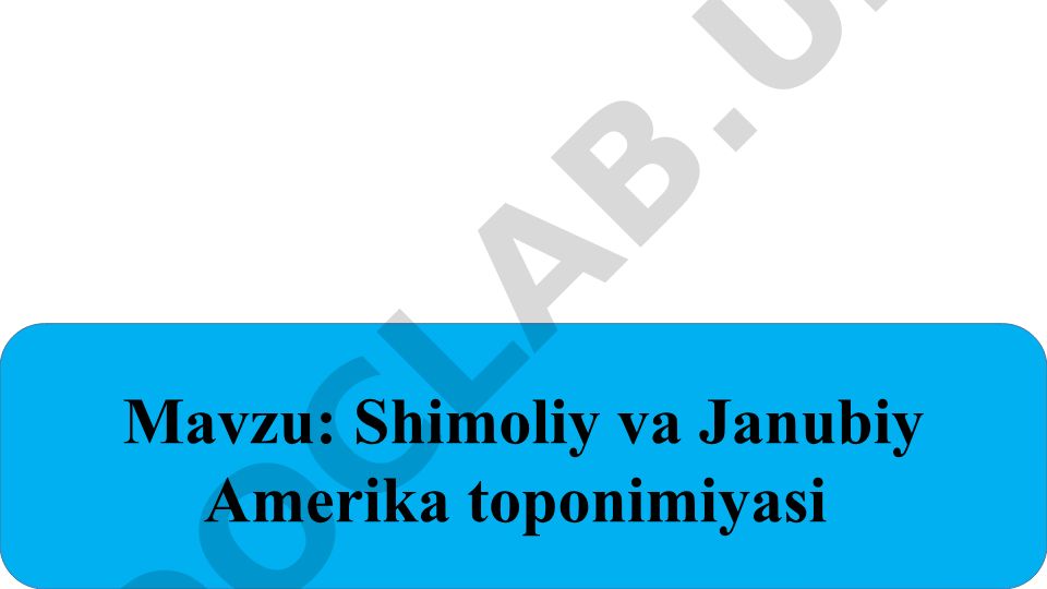 Shimoliy va Janubiy Amerika toponimiyasi