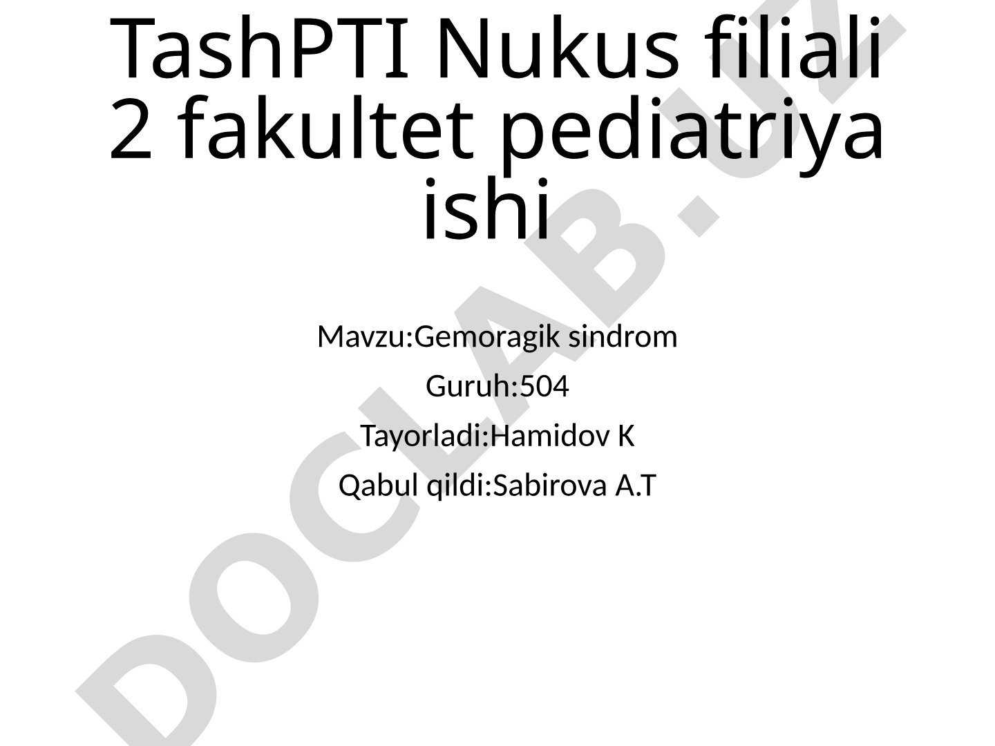 Gemoragik sindrom, qon ketish turlari va qon ivish bosqichlari haqida taqdimot