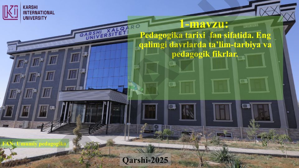 Pedagogika tarixi fan sifatida va uning rivojlanish bosqichlari