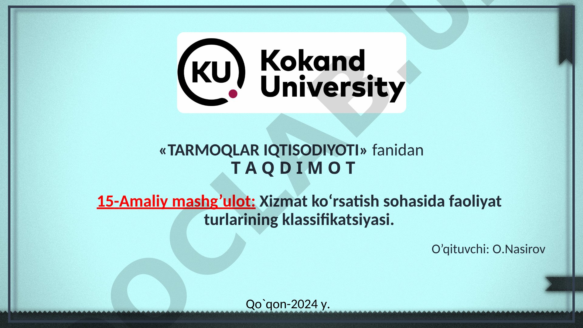 Xizmat ko‘rsatish sohasida faoliyat turlarining klassifikatsiyasi