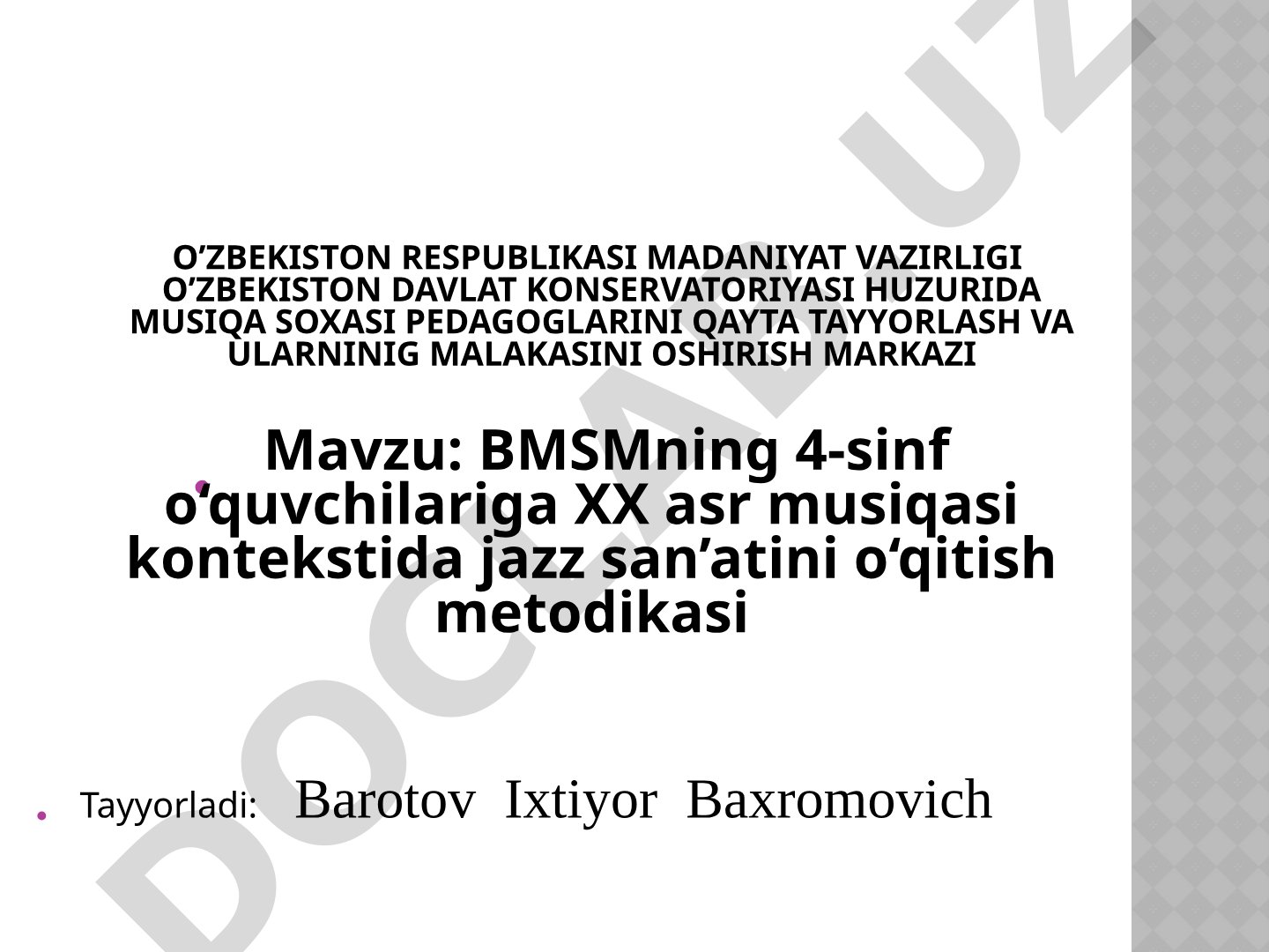 BMSMning 4-sinf o‘quvchilariga XX asr musiqasi kontekstida jazz san’atini o‘qitish metodikasi