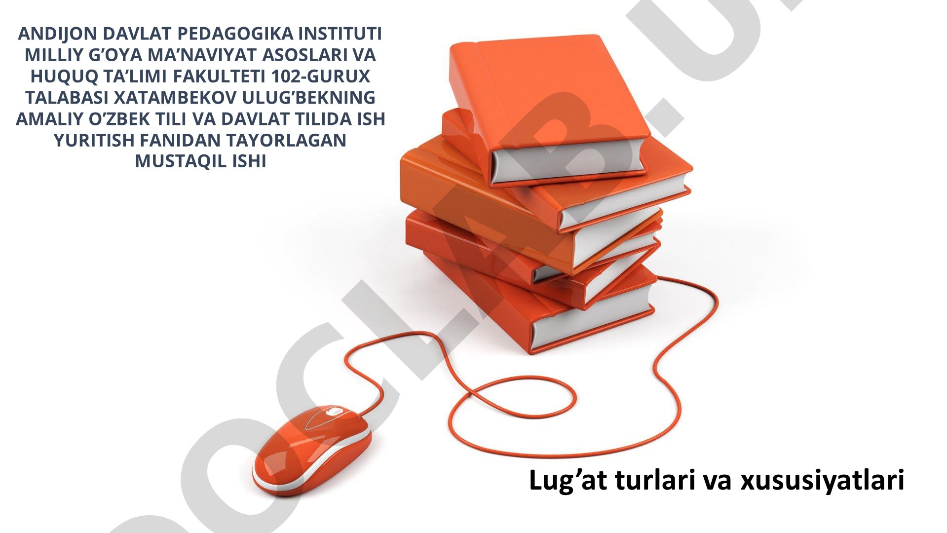 Lug'at turlari va xususiyatlari