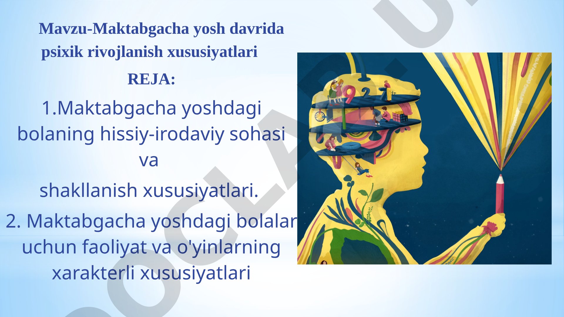 Maktabgacha yosh davrida psixik rivojlanish xususiyatlari