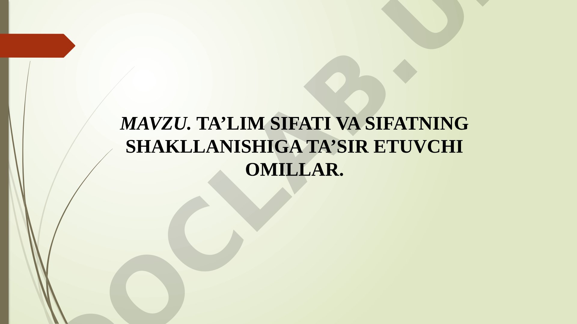 Ta'lim sifati va sifatning shakllanishiga ta'sir etuvchi omillar