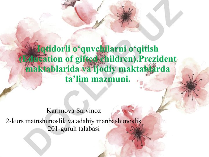Iqtidorli oʻquvchilarni oʻqitish va Prezident maktablarida ta’lim mazmuni