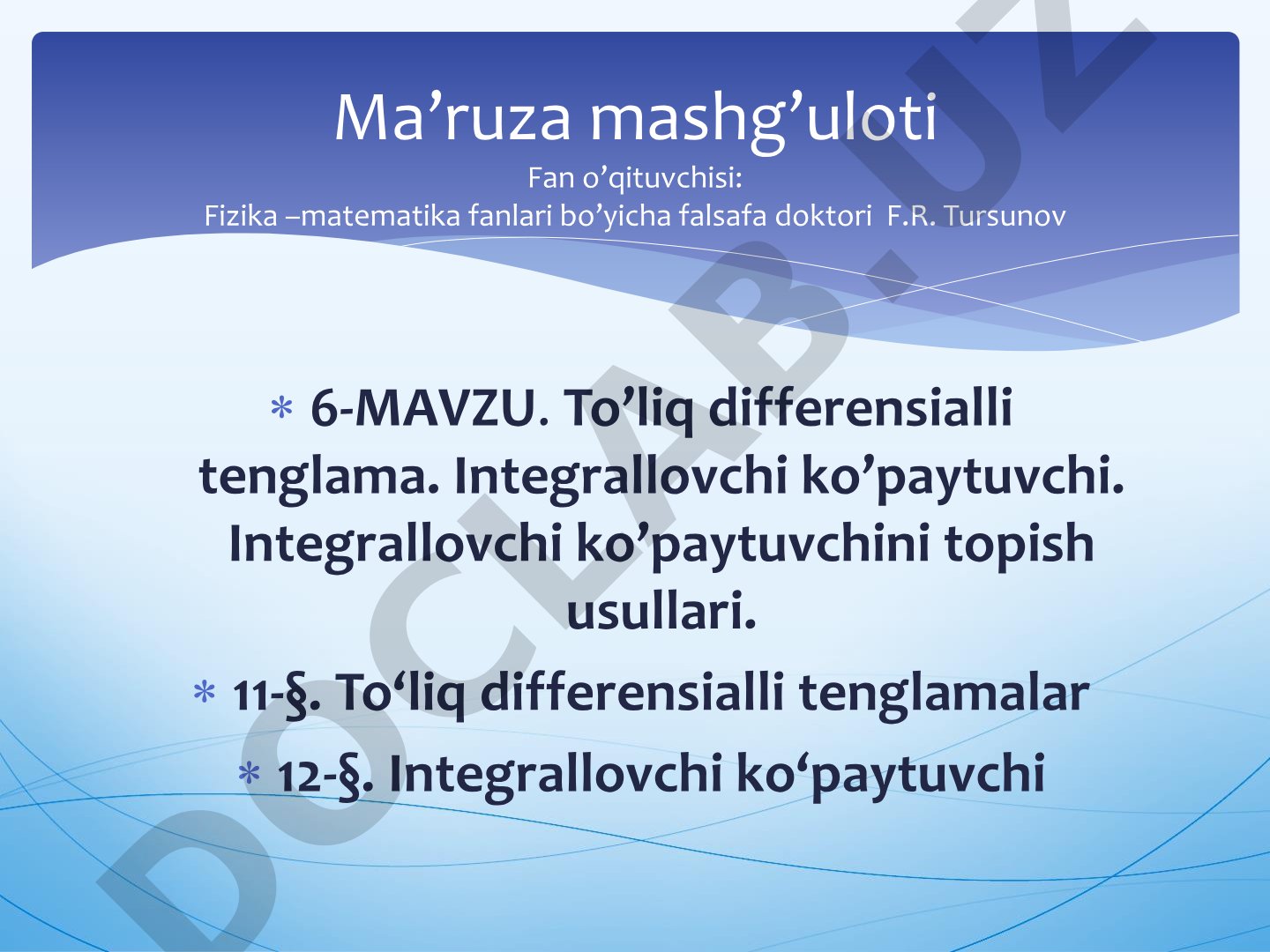 To’liq differensialli tenglama. Integrallovchi ko’paytuvchi. Integrallovchi ko’paytuvchini topish usullari