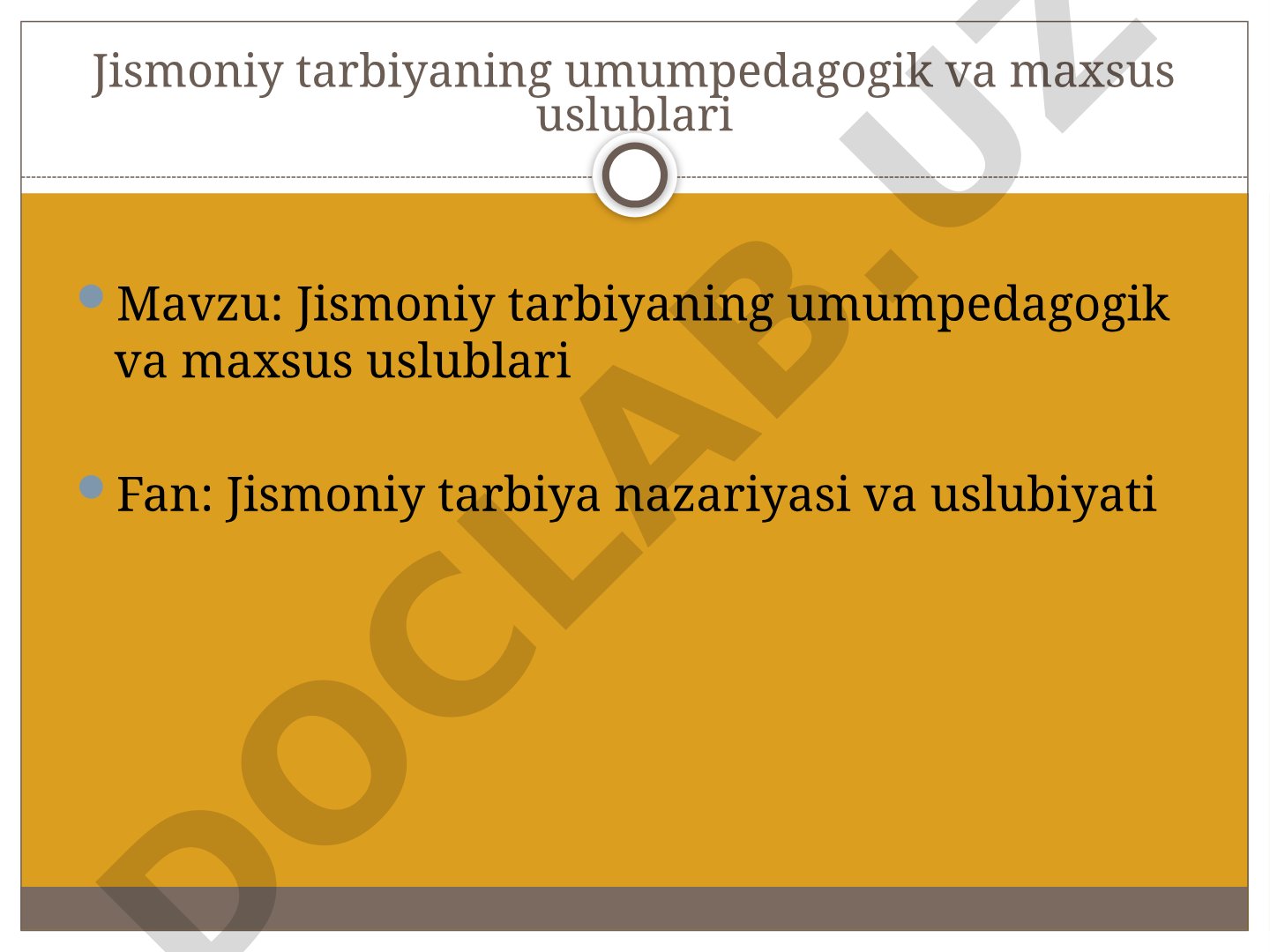 Jismoniy tarbiyaning umumpedagogik va maxsus uslublari