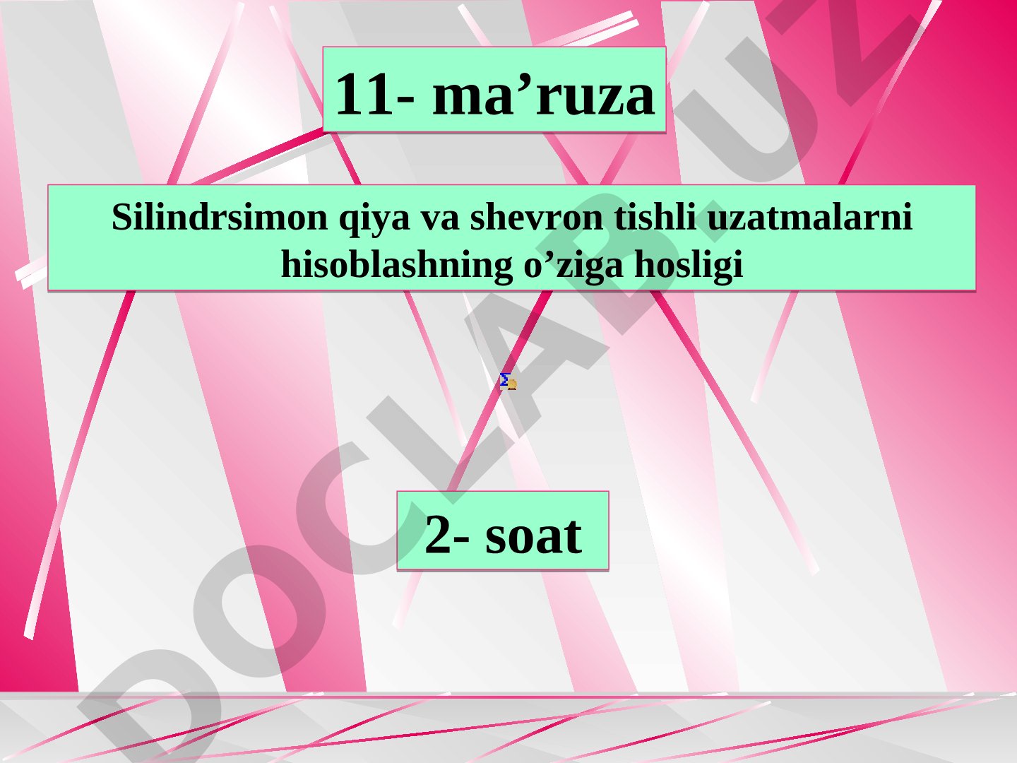 Silindrsimon qiya va shevron tishli uzatmalarni hisoblashning o’ziga hosligi