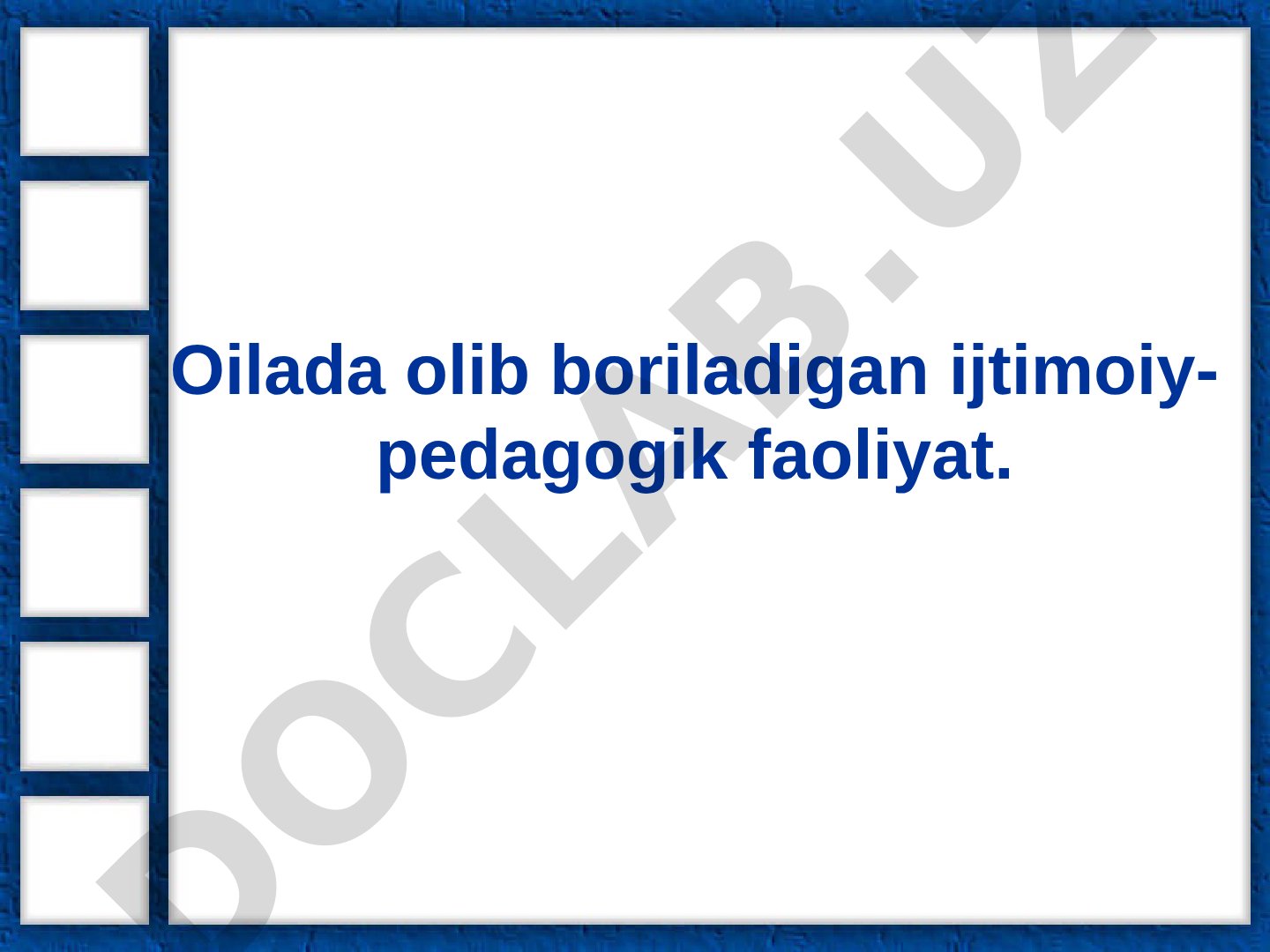 Oilada olib boriladigan ijtimoiy-pedagogik faoliyat