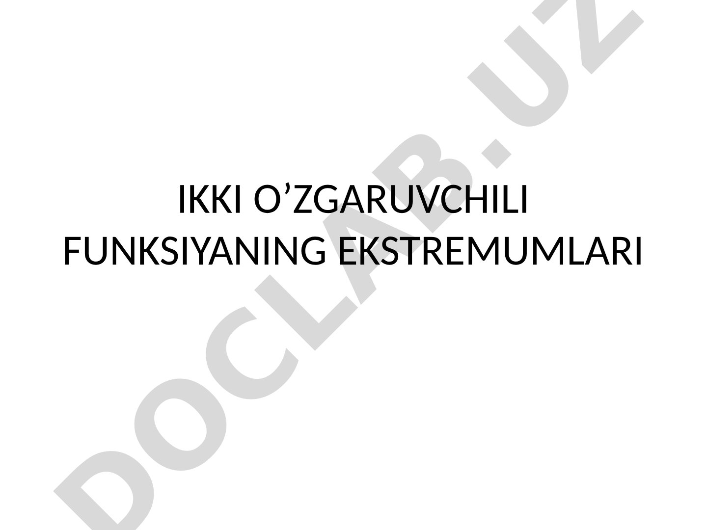 Ikki o’zgaruvchili funksiyaning ekstremumlari