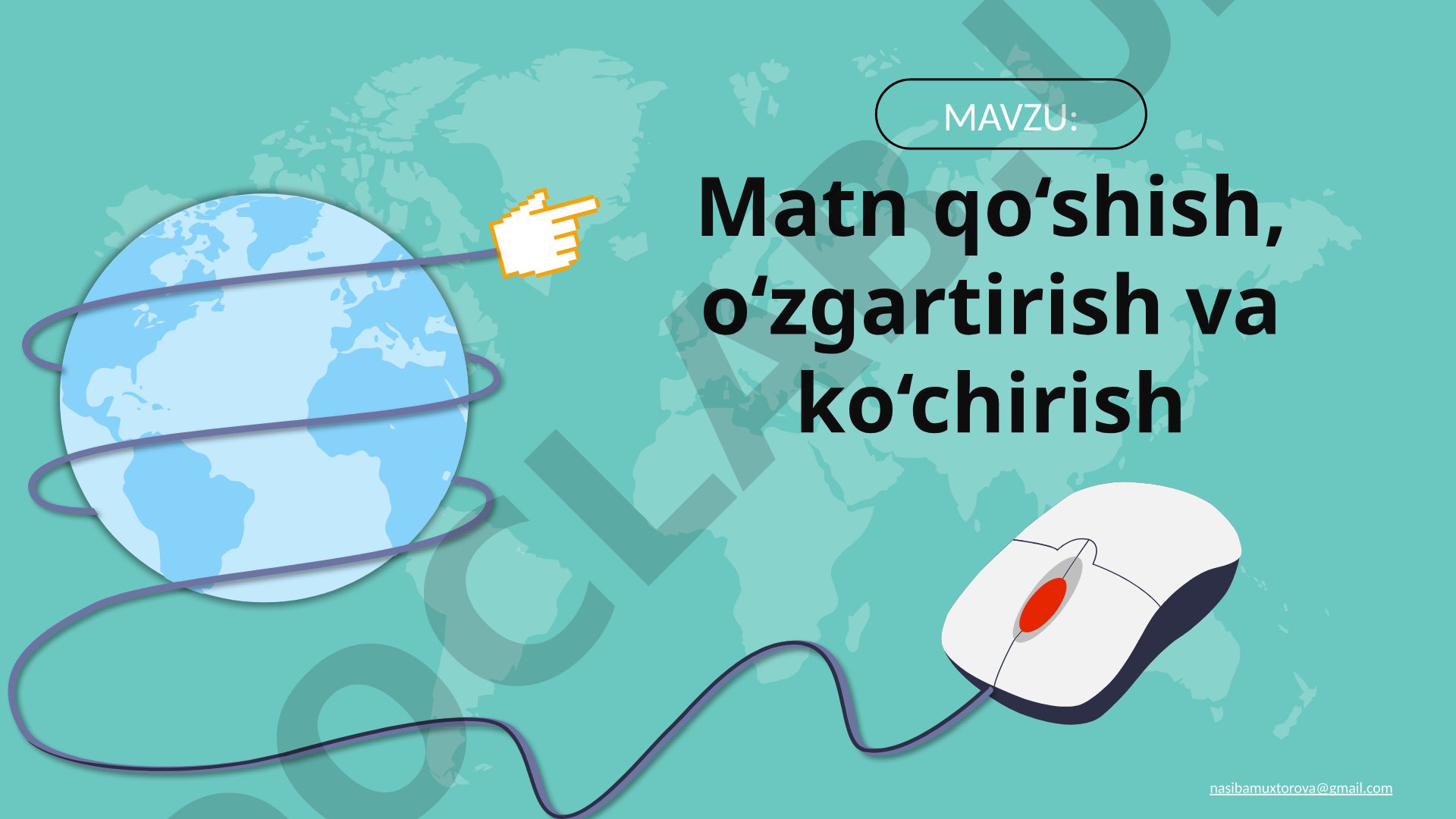Matn qo‘shish, o‘zgartirish va ko‘chirish