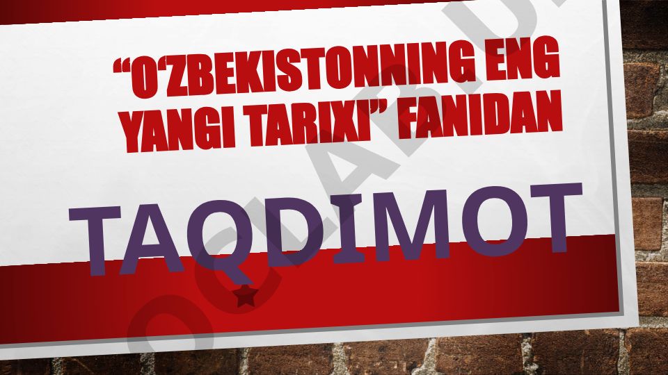 Mustaqil O'zbekiston Respublikasining tashkil topishi va uning tarixiy ahamiyati