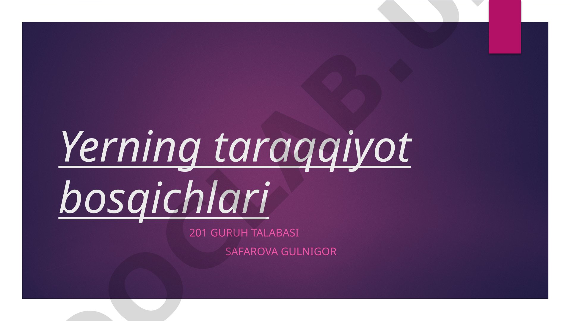 Yerning taraqqiyot bosqichlari