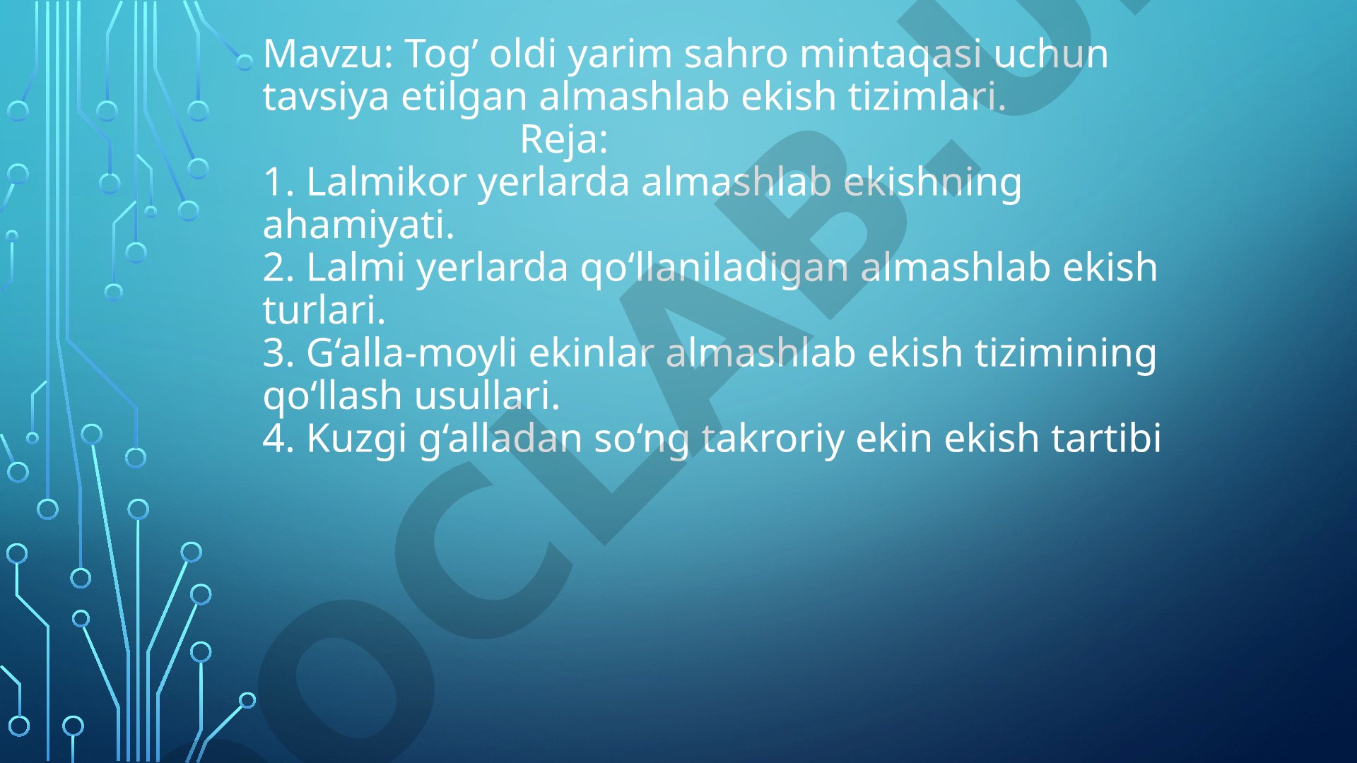 Tog’ oldi yarim sahro mintaqasi uchun tavsiya etilgan almashlab ekish tizimlari