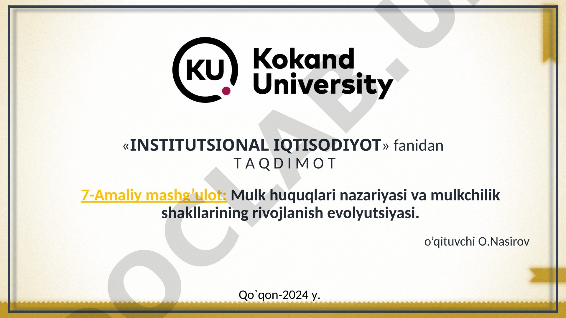 Mulk huquqlari nazariyasi va mulkchilik shakllarining rivojlanish evolyutsiyasi
