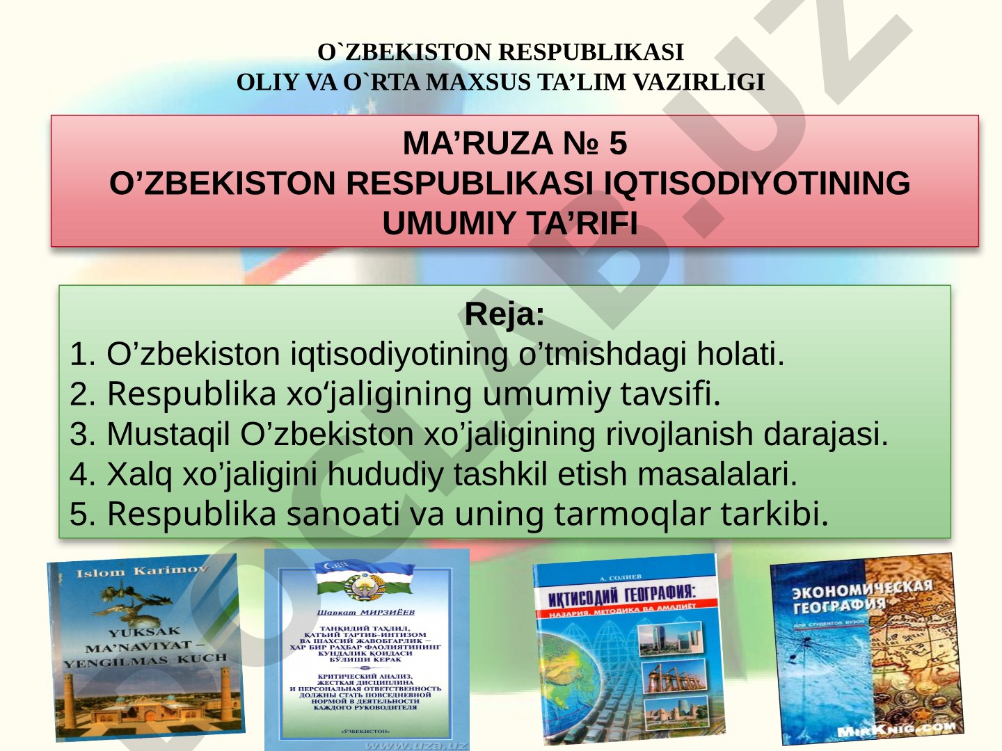O'zbekiston Respublikasi iqtisodiyotining umumiy ta'rifi