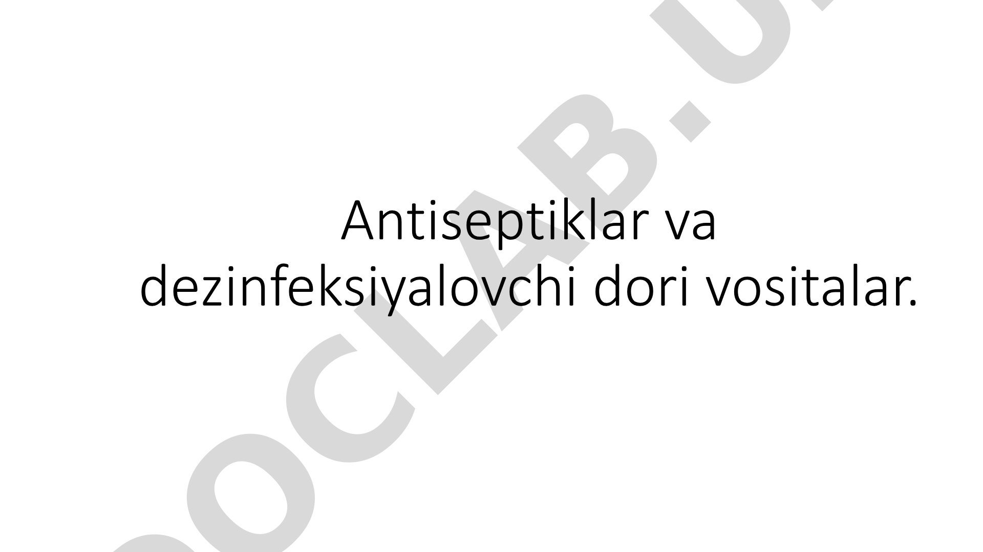 Antiseptiklar va dezinfeksiyalovchi dori vositalar