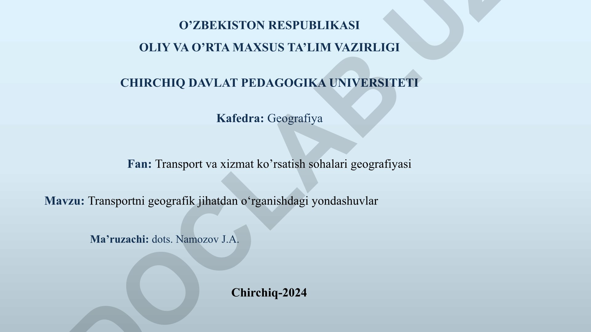 Transportni geografik jihatdan o‘rganishdagi yondashuvlar