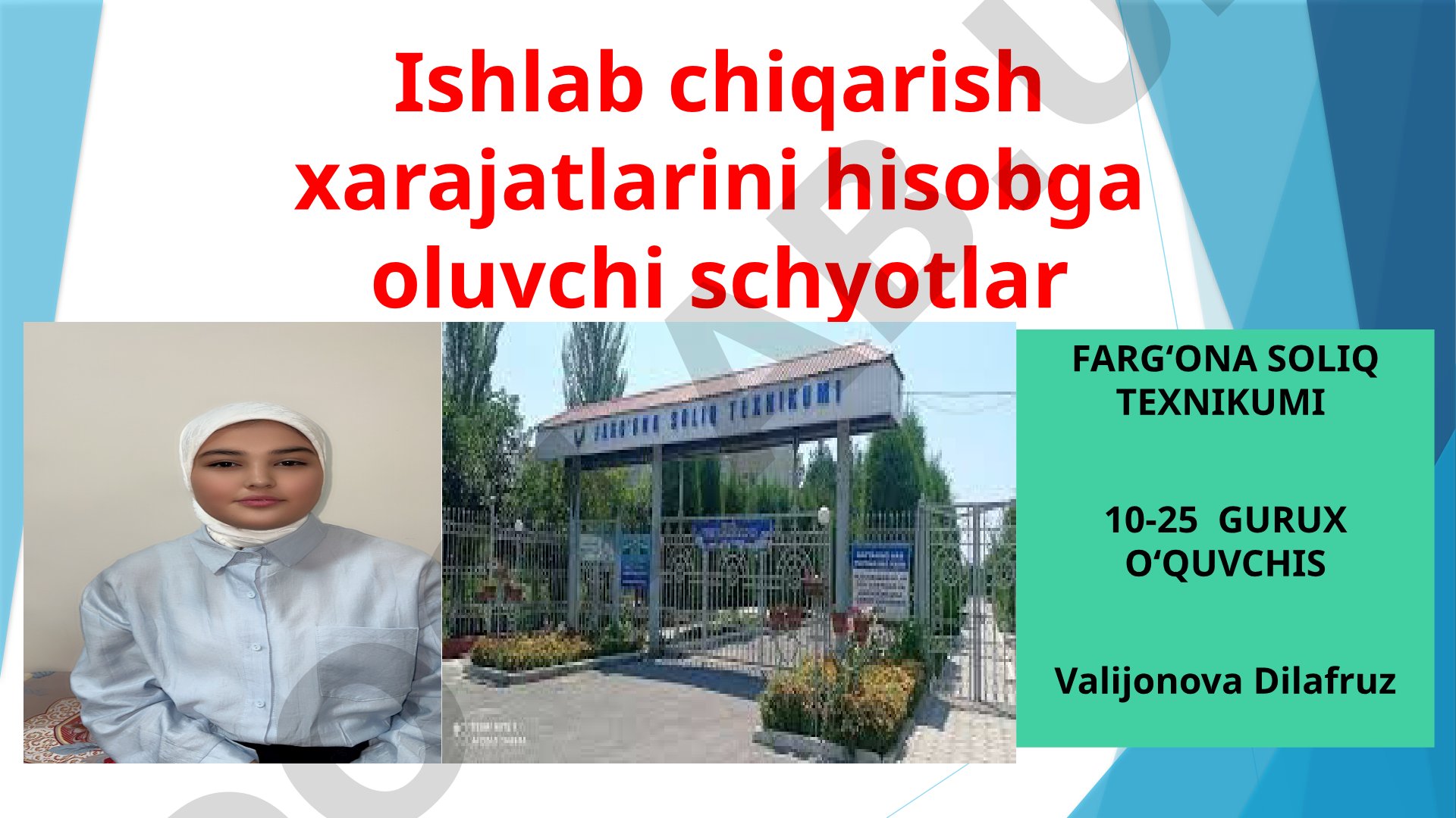 Ishlab chiqarish xarajatlarini hisobga oluvchi schyotlar
