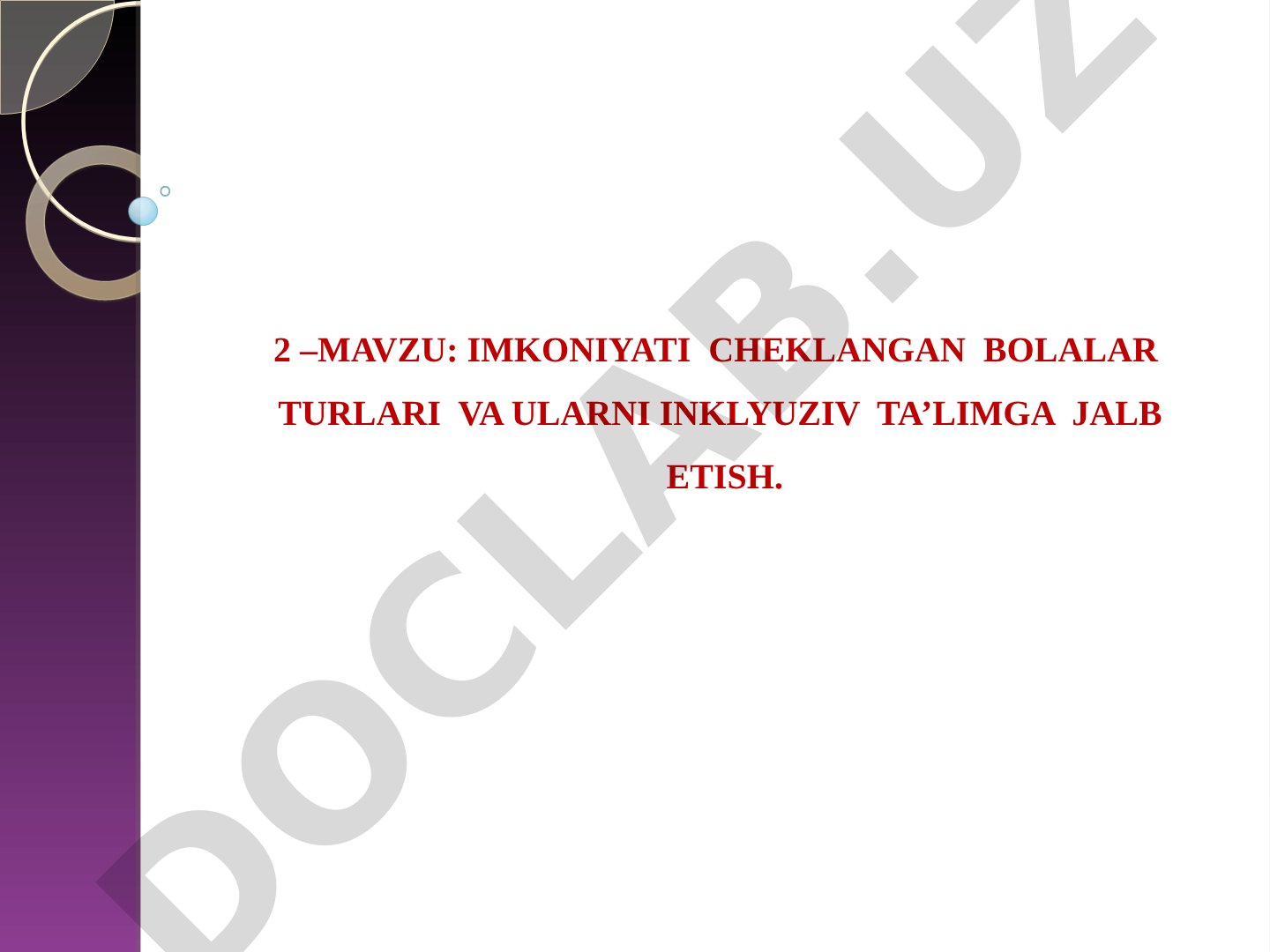 Imkoniyati cheklangan bolalar turlari va ularni inklyuziv ta'limga jalb etish