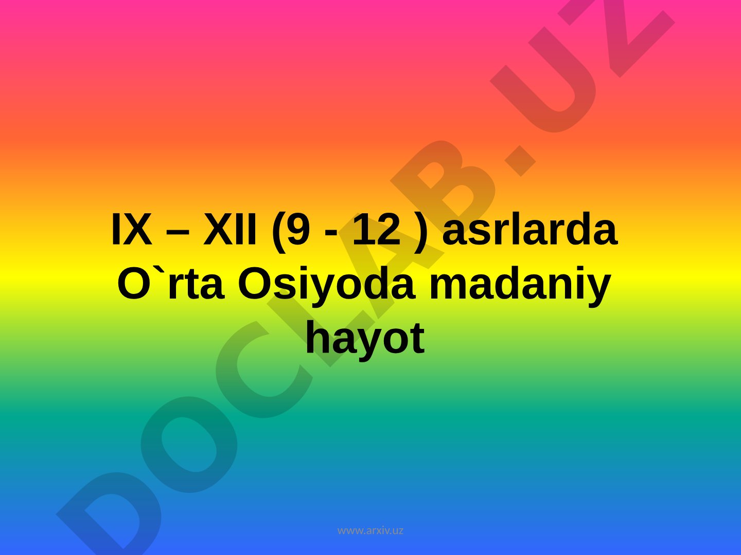 IX–XII asrlarda O'rta Osiyoda madaniy hayot