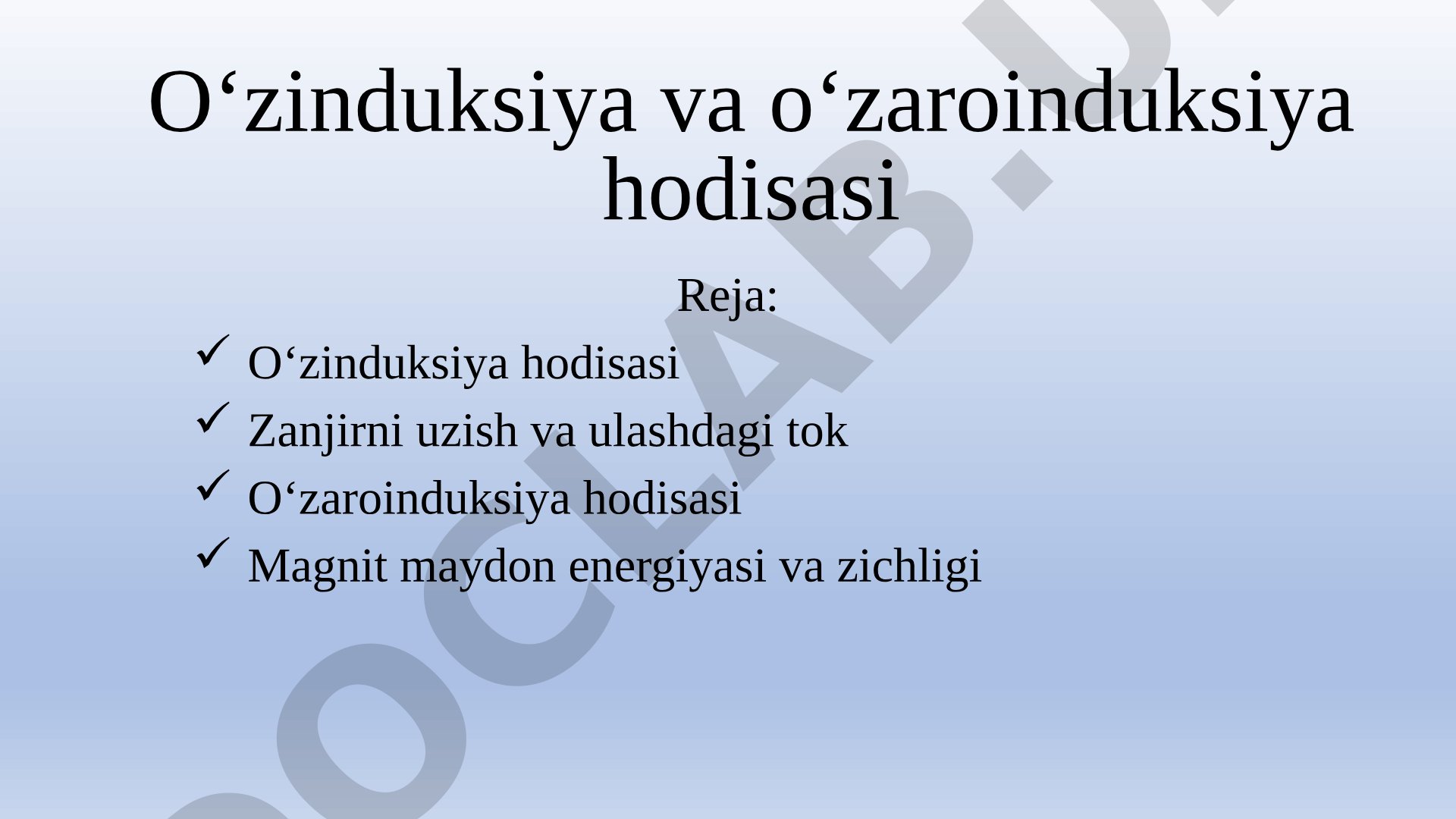O‘zinduksiya va o‘zaroinduksiya hodisasi