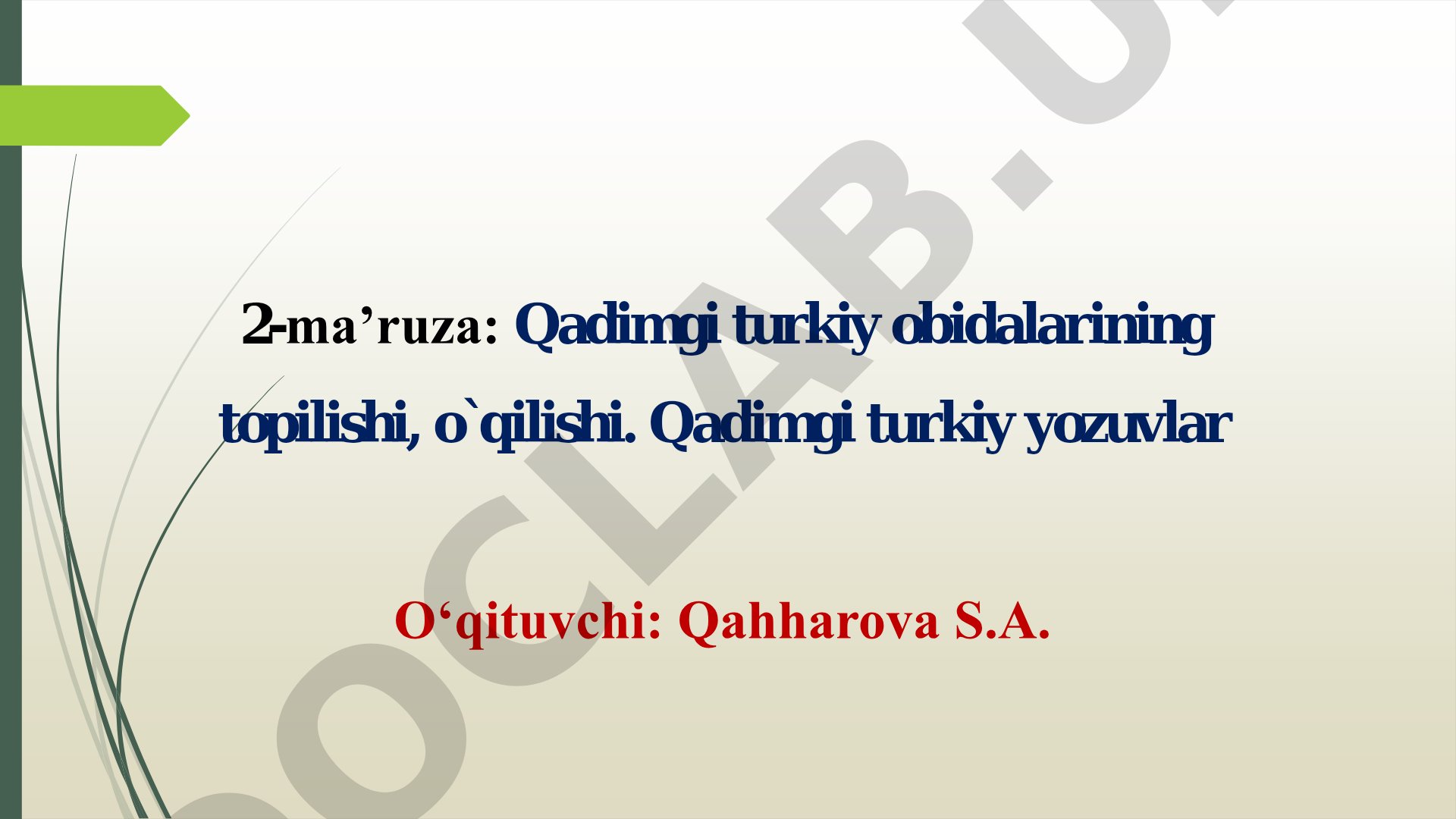 Qadimgi turkiy obidalarining topilishi, o'qilishi