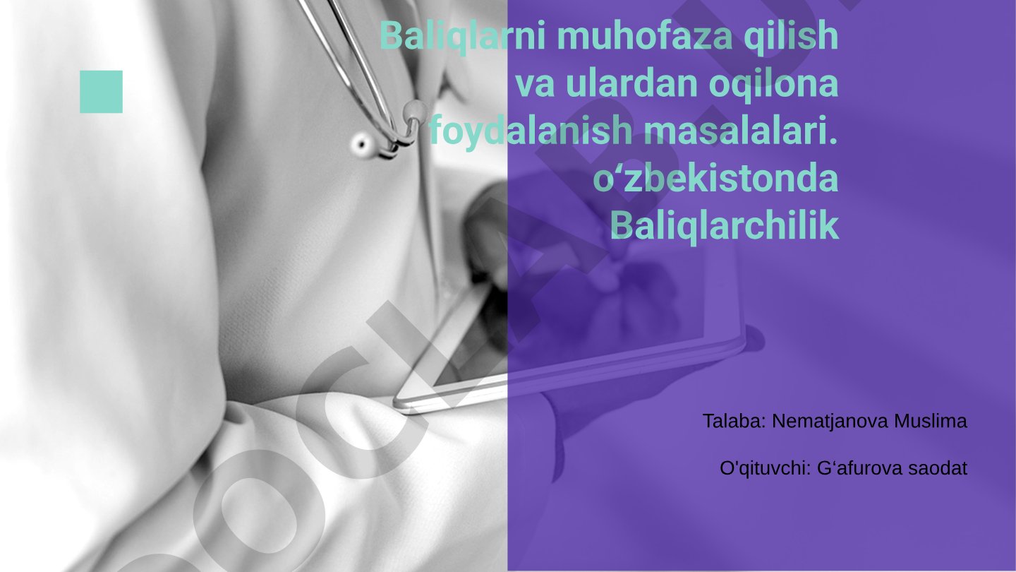 Baliqlarni muhofaza qilish va ulardan oqilona foydalanish masalalari
