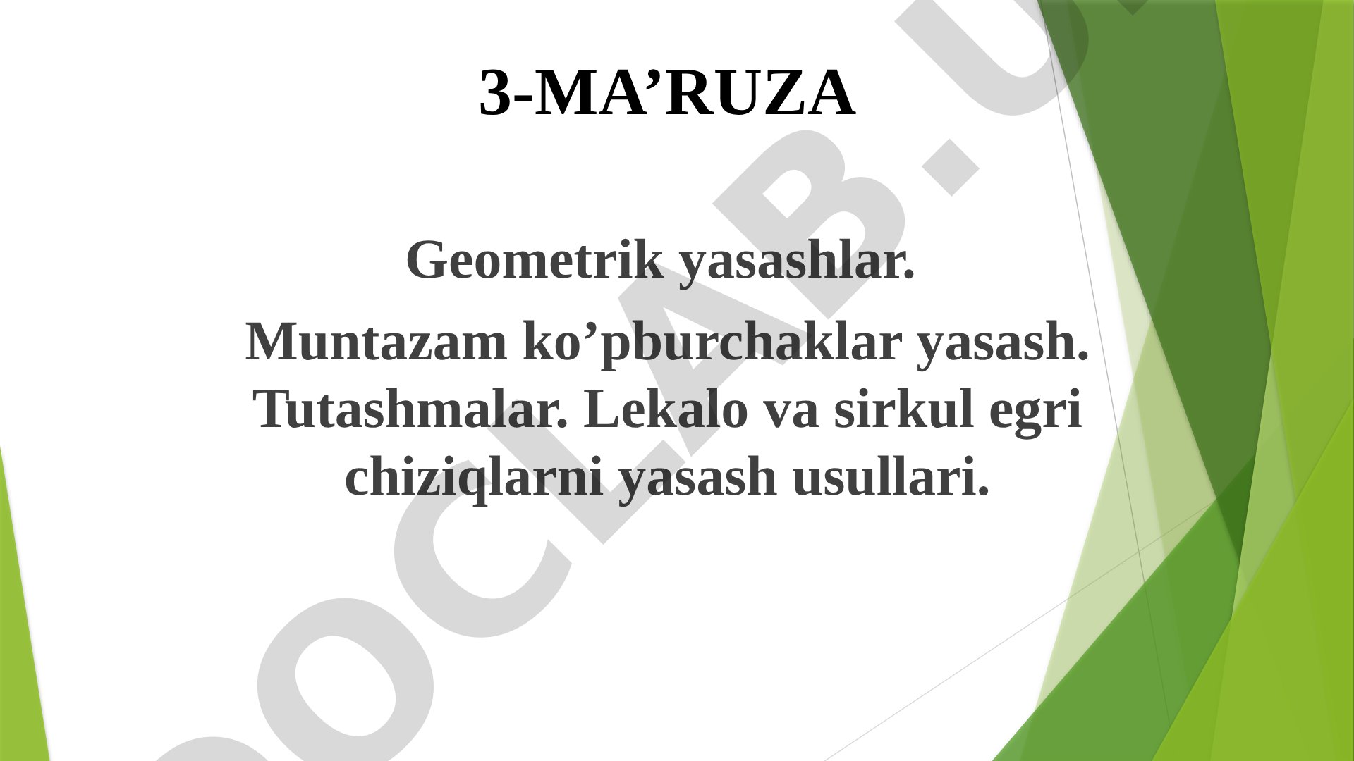 Geometrik yasashlar. Muntazam ko’pburchaklar yasash. Tutashmalar. Lekalo va sirkul egri chiziqlarni yasash usullari