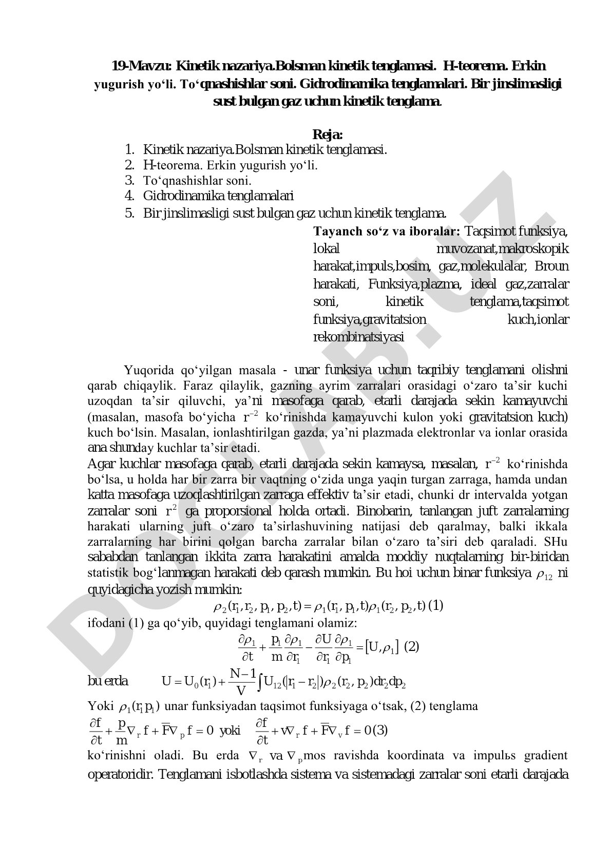 Kinetik nazariya. Bolsman kinetik tenglamasi. H-teorema. Erkin yugurish yo'li. To'qnashishlar soni. Gidrodinamika tenglamalari. Bir jinslimasligi sust bulgan gaz uchun kinetik tenglama