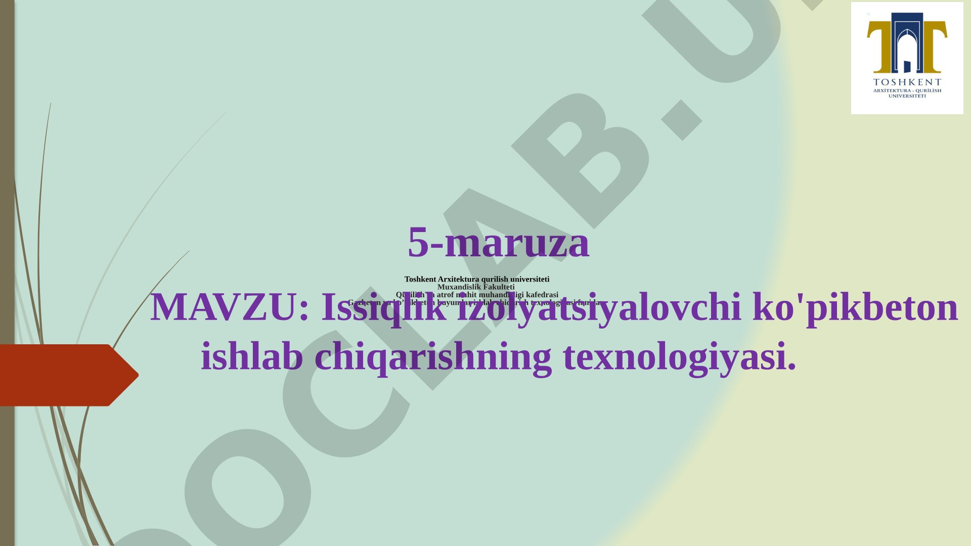 Issiqlik izolyatsiyalovchi ko'pikbeton ishlab chiqarishning texnologiyasi