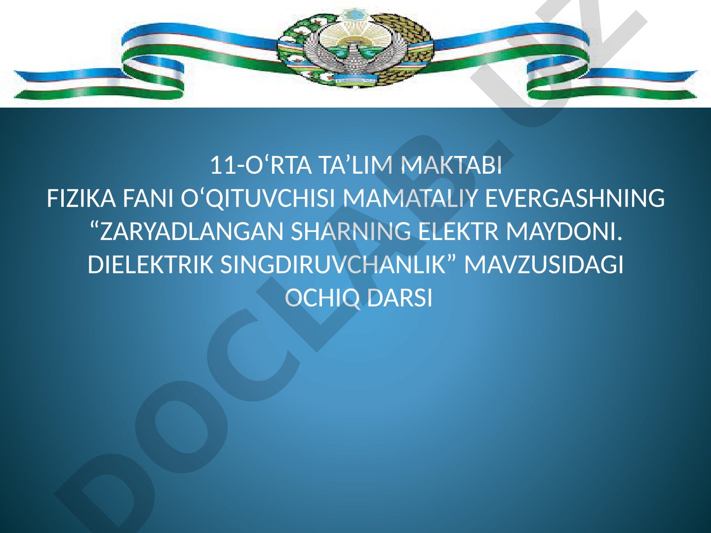 Zaryadlangan sharning elektr maydoni. Dielektrik singdiruvchanlik