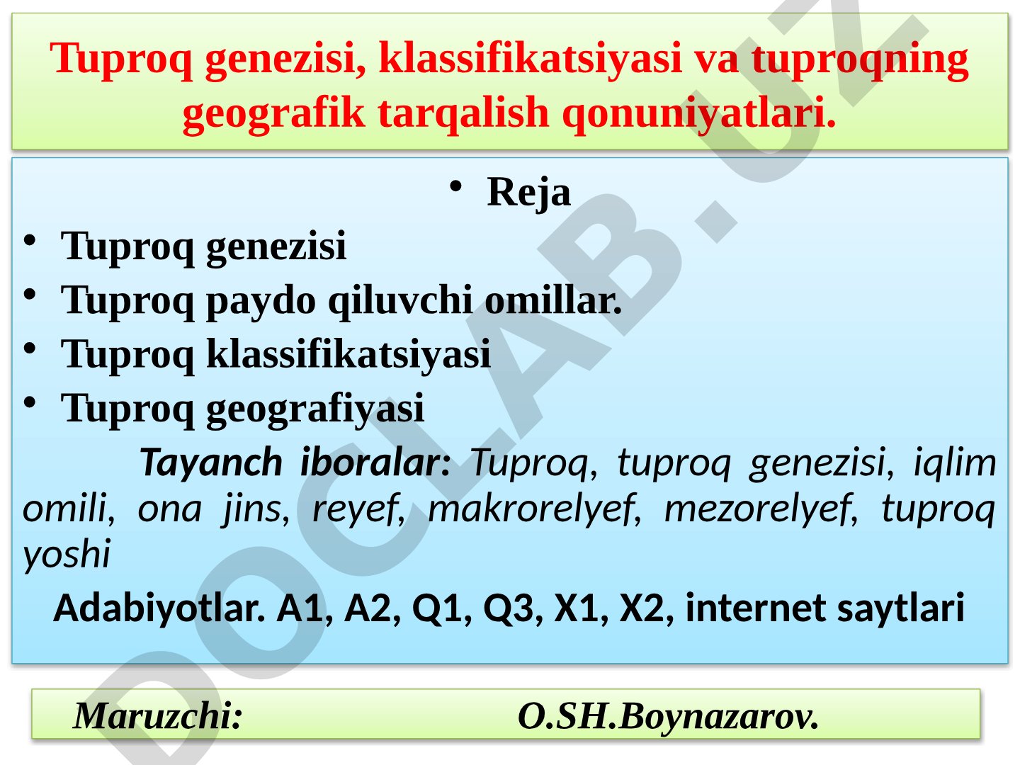 Tuproq genezisi, klassifikatsiyasi va tuproqning geografik tarqalish qonuniyatlari