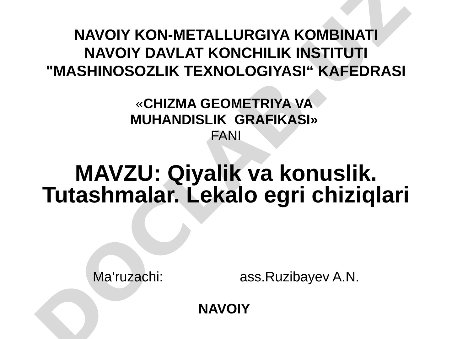 Qiyalik va konuslik. Tutashmalar. Lekalo egri chiziqlari