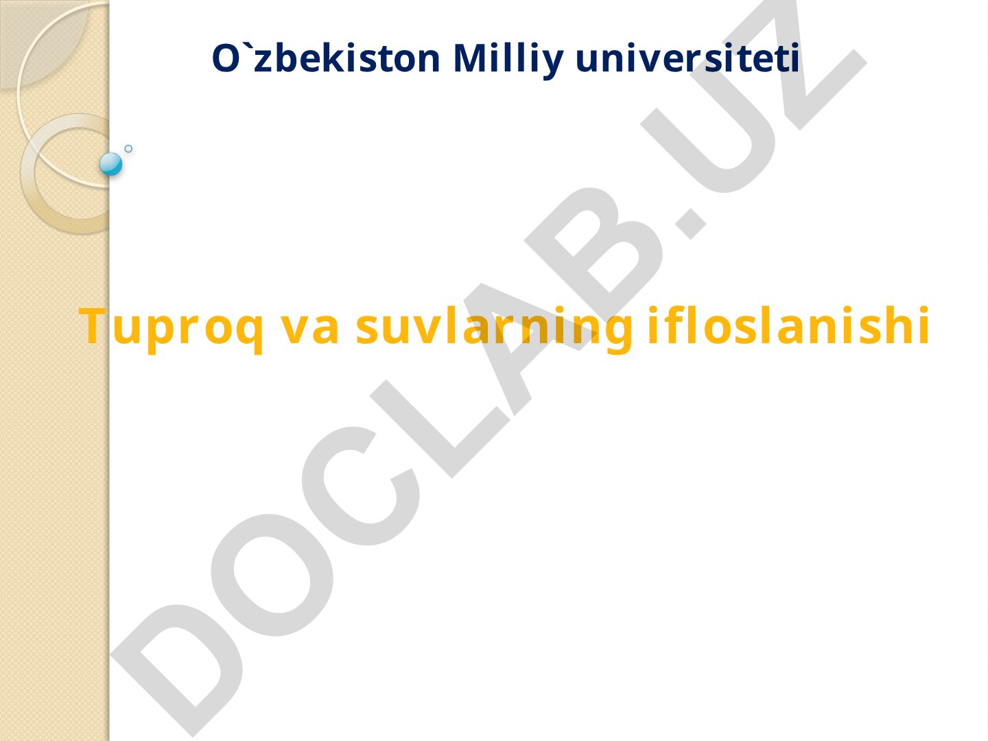 Tuproq va suvlarning ifloslanishi