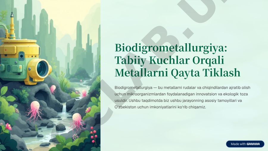 Biodigrometallurgiya: Tabiiy Kuchlar Orqali Metallarni Qayta Tiklash