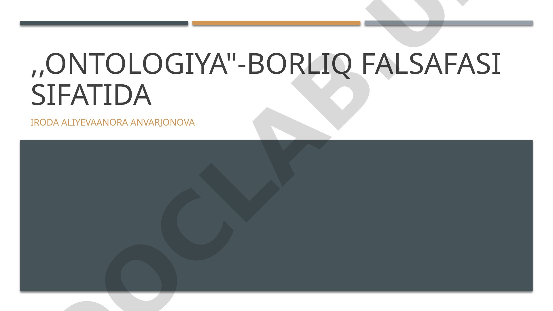 Ontologiya - borliq falsafasi sifatida