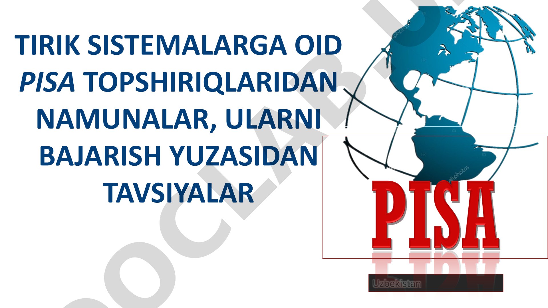 Tirik sistemalarga oid PISA topshiriqlaridan namunalar, ularni bajarish yuzasidan tavsiyalar