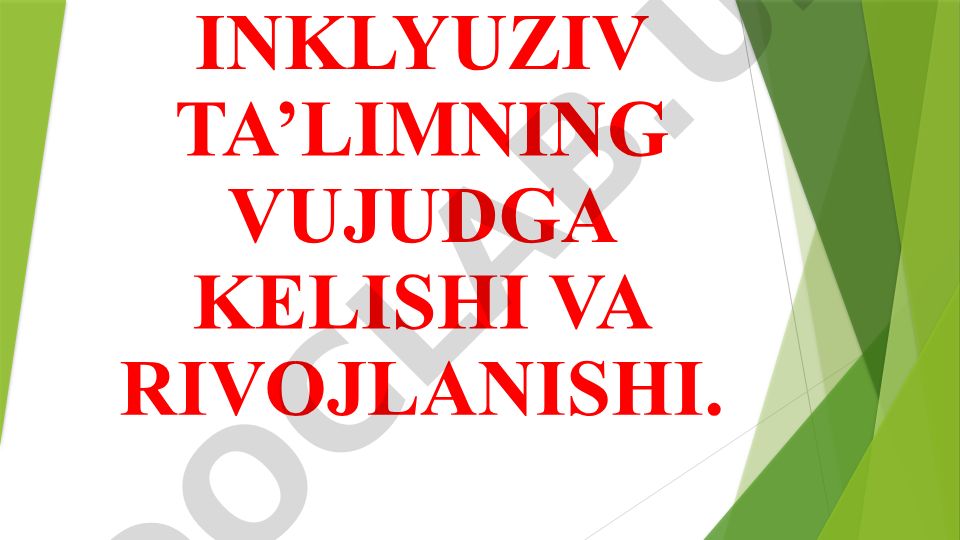 Inklyuziv ta'limning vujudga kelishi va rivojlanishi