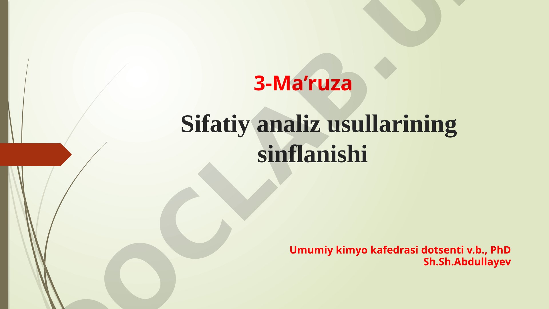 Sifatiy analiz usullarining sinflanishi 3-Ma'ruza