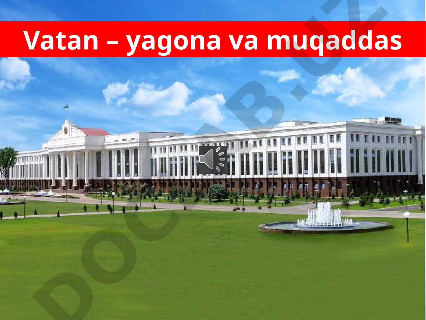 Vatan – yagona va muqaddas