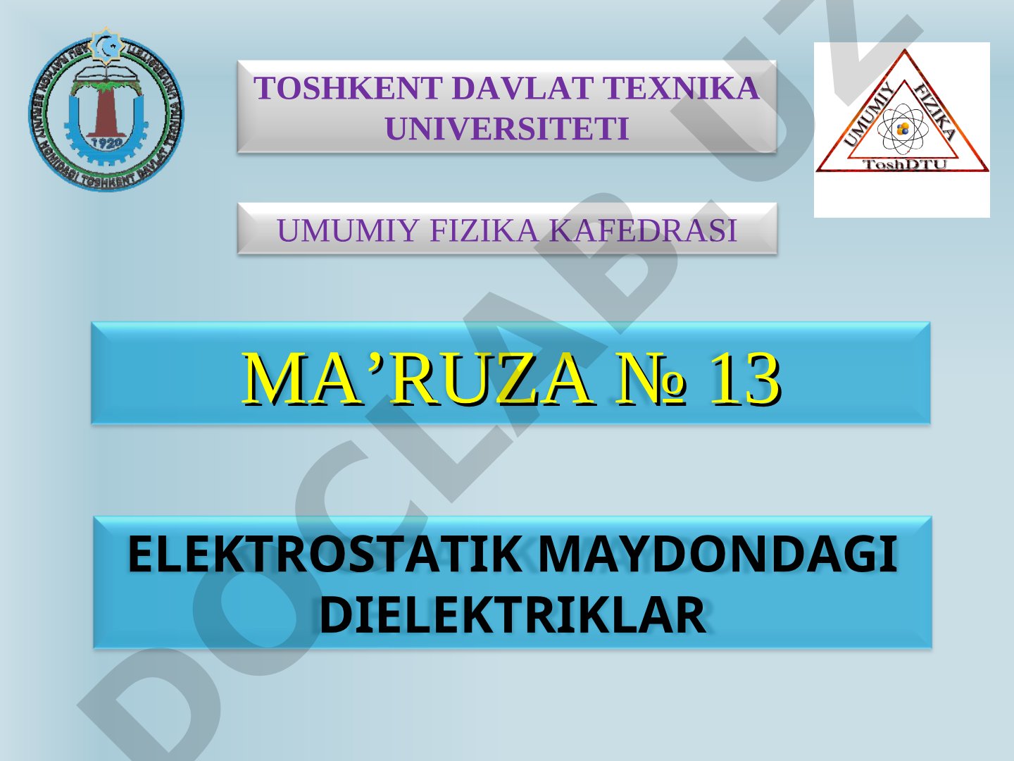 ELEKTROSTATIK MAYDONDAGI DIELEKTRIKLAR