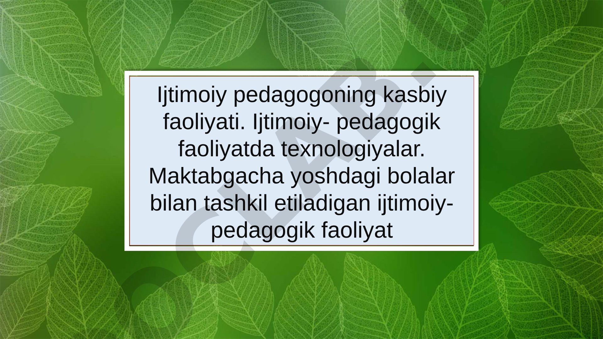Ijtimoiy pedagogoning kasbiy faoliyati