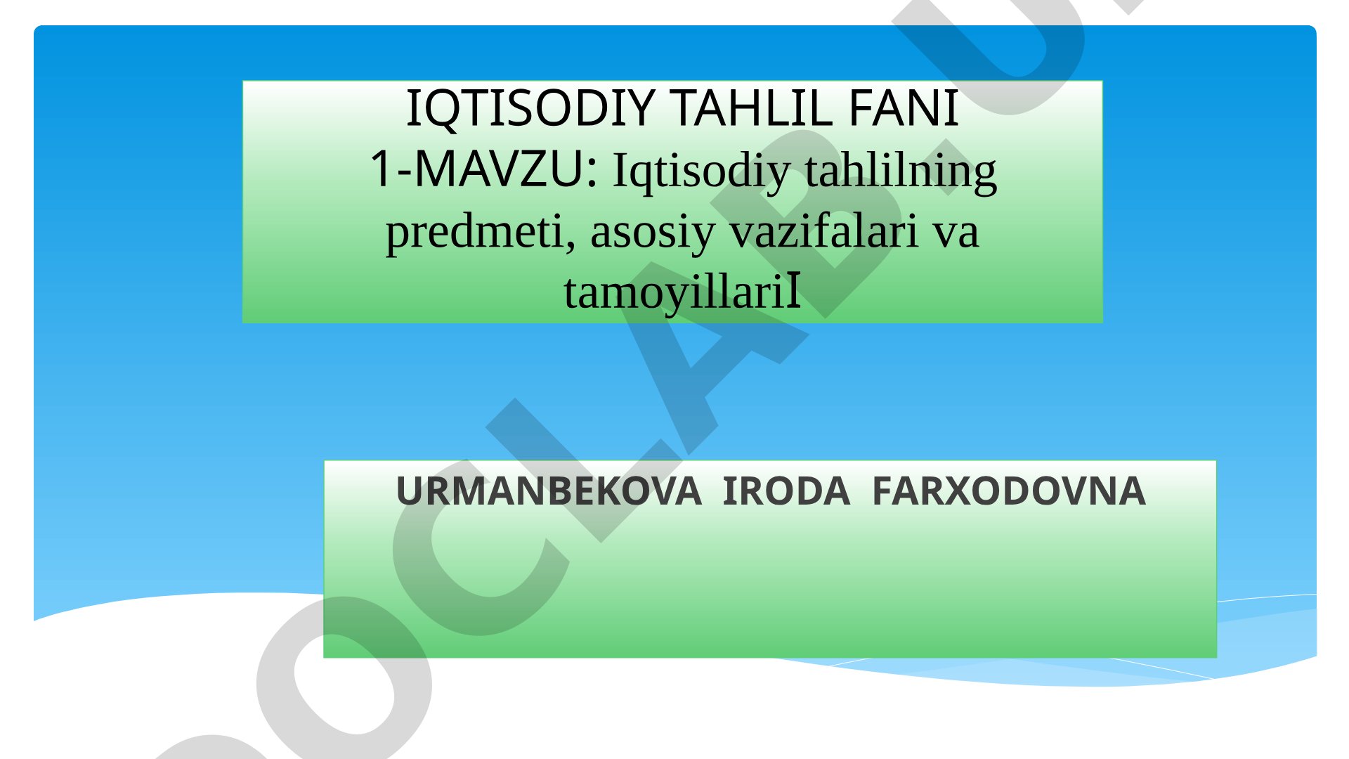 Iqtisodiy tahlilning predmeti, asosiy vazifalari va tamoyillari