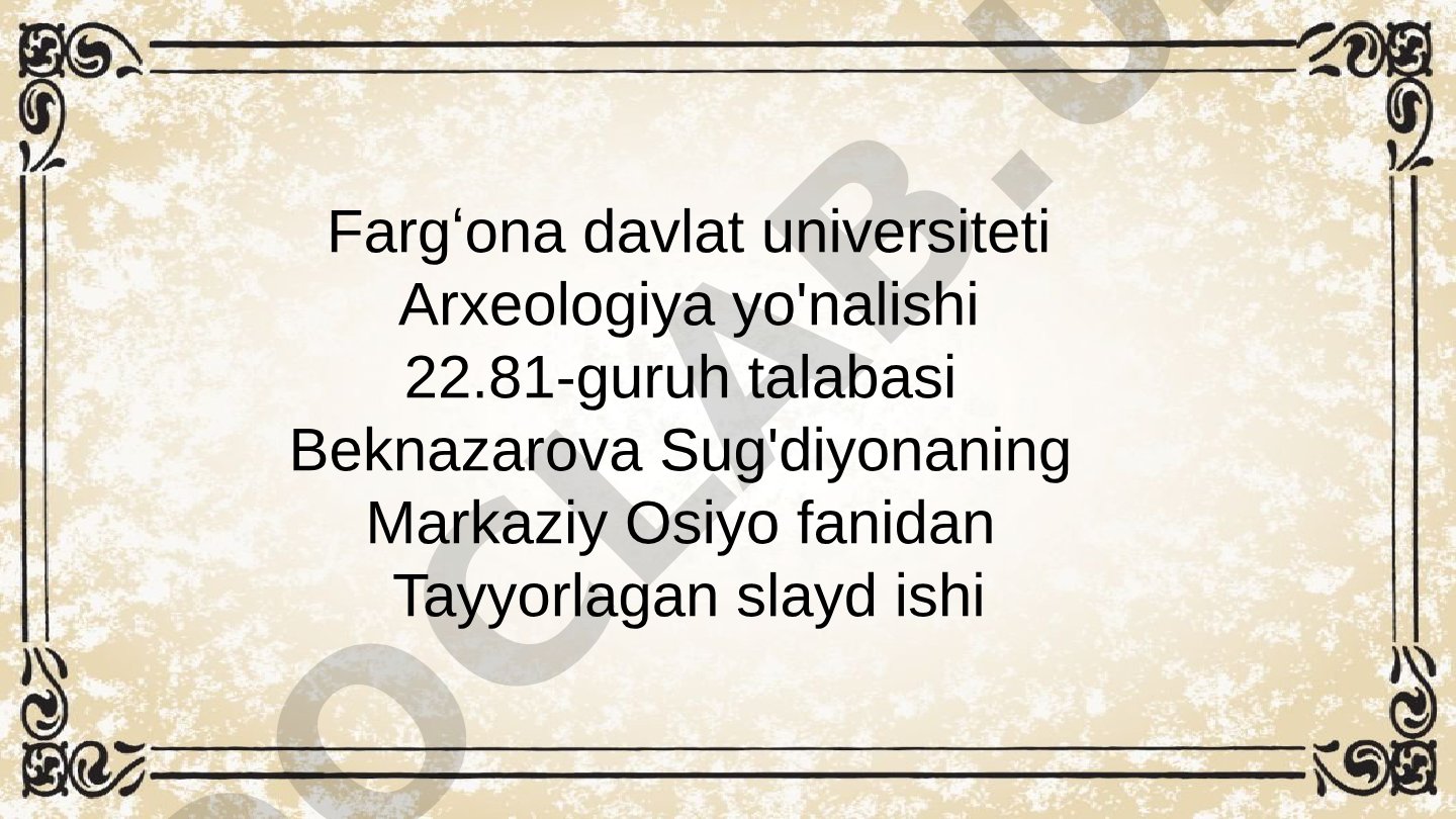 Afrosiyob qal'asi va Ko'ktepa manzilgohi haqida slayd ishi